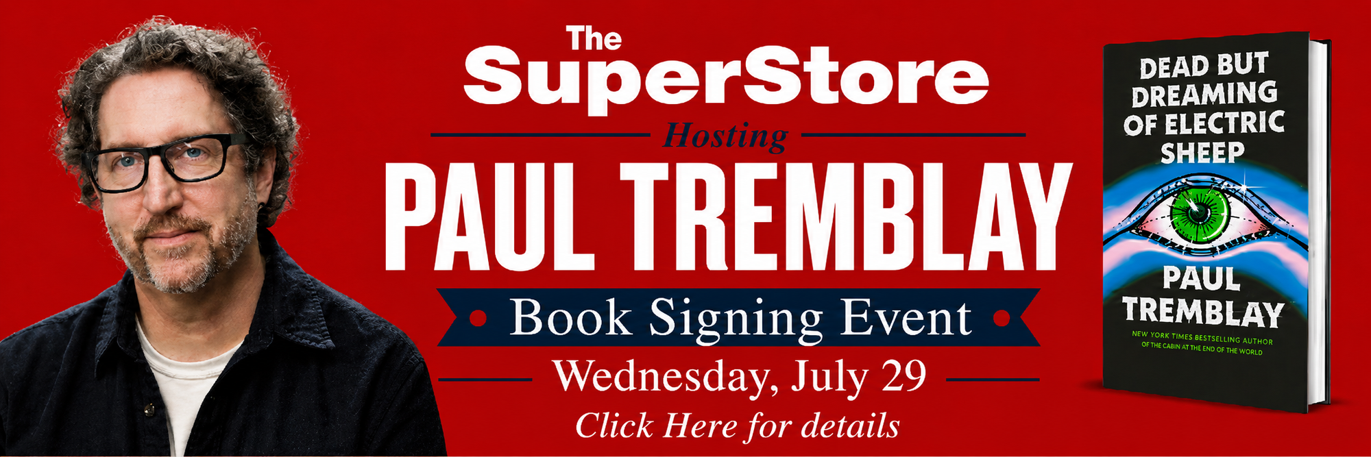 Meet Paul Tremblay at the SuperStore and get your book signed on Wednesday the 29th of July